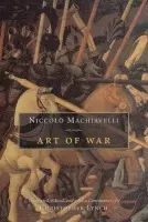 Art of War - Machiavelli, Niccolo a Lynch, Christopher