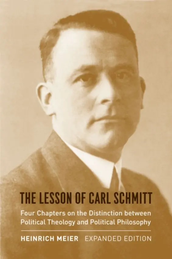 Lesson of Carl Schmitt - Meier, Heinrich
