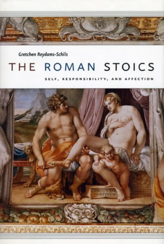 Roman Stoics - Reydams-Schils, Gretchen