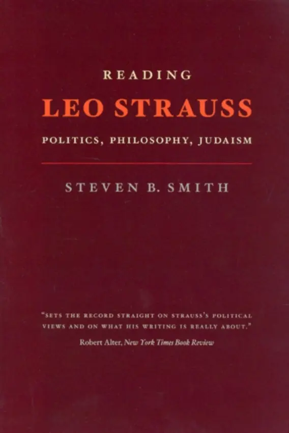 Reading Leo Strauss - Smith, Steven B.