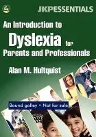 Introduction to Dyslexia for Parents and Professionals - Hultquist, Alan M.
