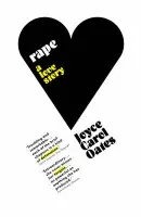 Oates, J: Rape: A Love Story - Joyce Carol Oates
