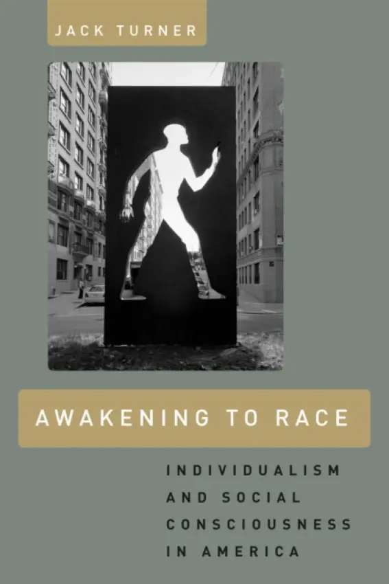 Awakening to Race - Turner, Jack