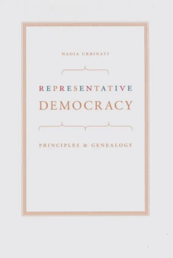 Representative Democracy - Urbinati, Nadia