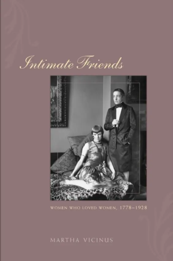 Intimate Friends - Vicinus, Martha