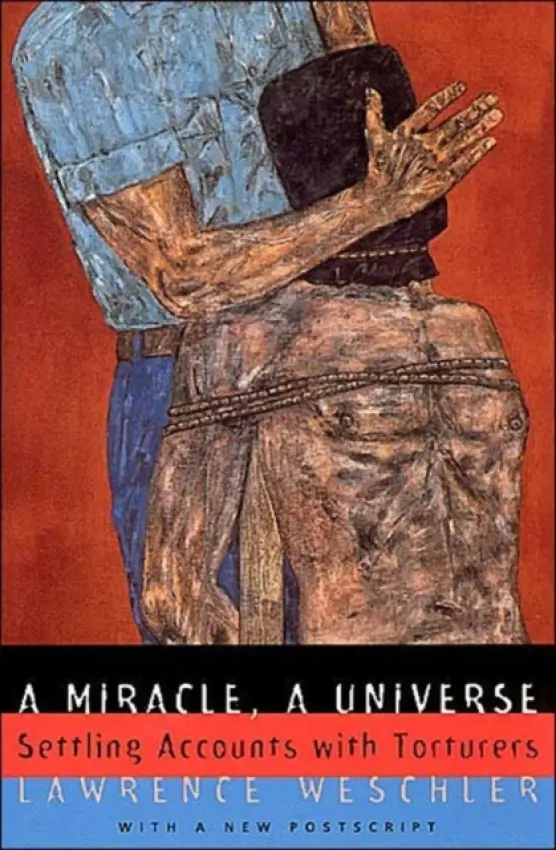 Miracle, A Universe - Weschler, Lawrence