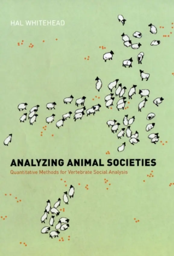 Analyzing Animal Societies - Whitehead, Hal