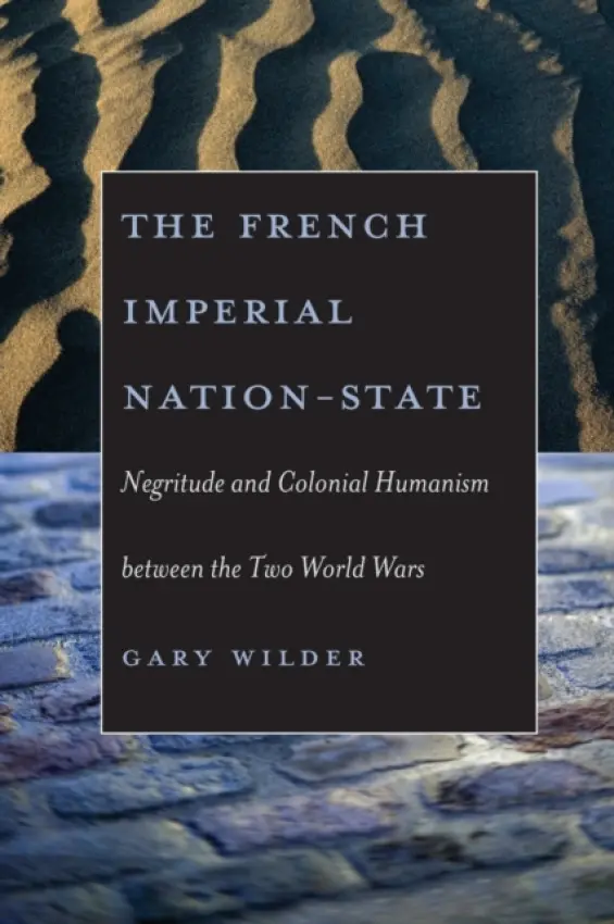 French Imperial Nation-State - Wilder, Gary
