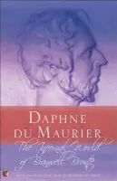 The Infernal World Of Branwell Bronte - Daphne du Maurier