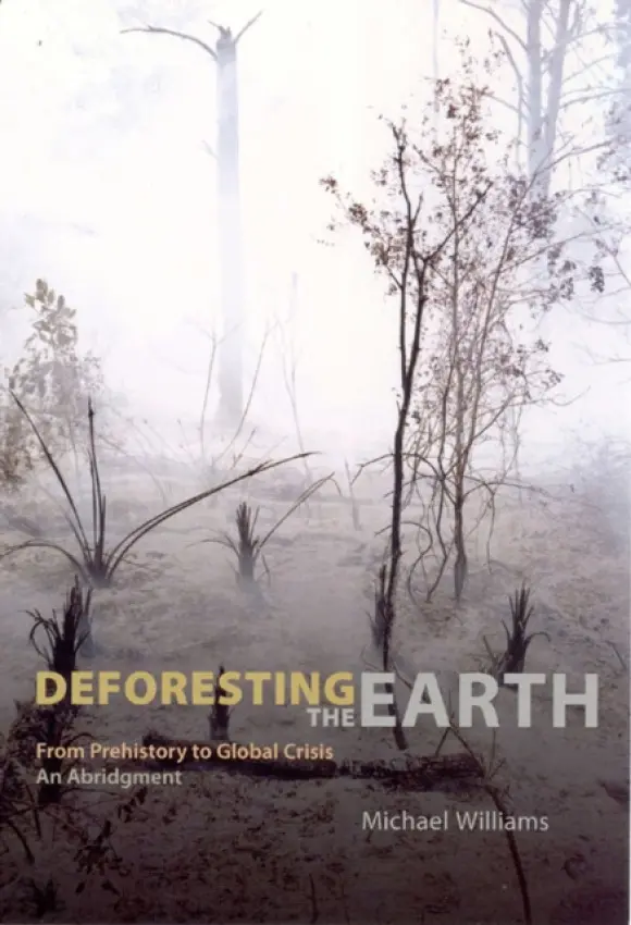 Deforesting the Earth - Williams, Michael