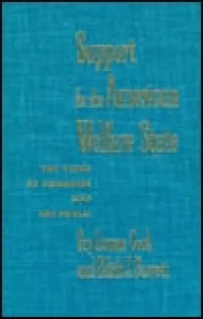 Support for the American Welfare State - Cook, Fay Lomax a Barrett, Edith