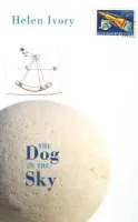 Dog in the Sky - Ivory, Helen