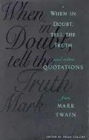When in Doubt, Tell the Truth