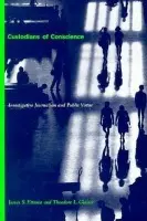 Custodians of Conscience - Ettema, James S. a Glasser, Theodore L.