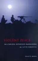 Violent Peace - Mares, David R.