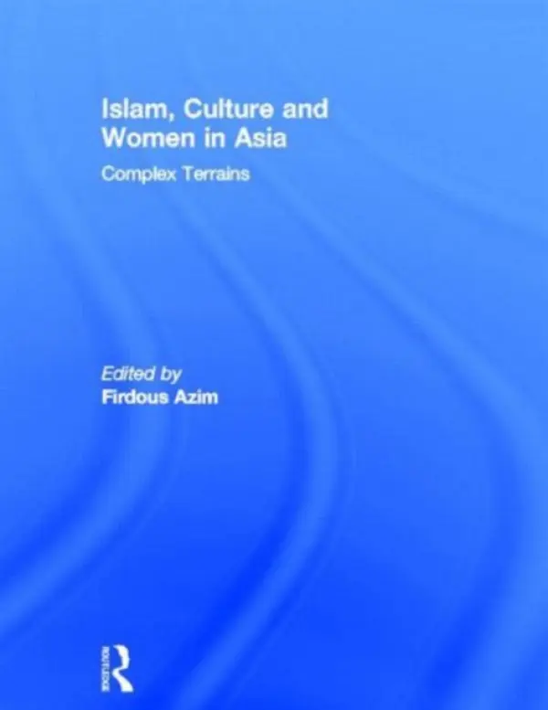 Islam, Culture and Women in Asia