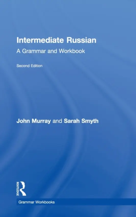 Intermediate Russian - Murray, John (Trinity College, Dublin) a Smyth, Sarah (Trinity College Dublin, Ireland)