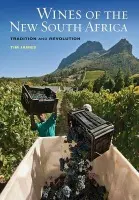 Wines of the New South Africa - James, Tim