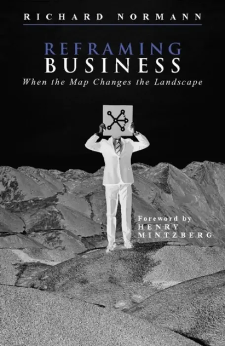 Reframing Business - Normann, Richard