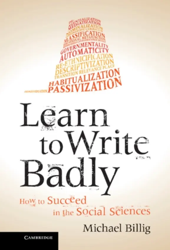 Learn to Write Badly - Billig, Michael (Loughborough University)