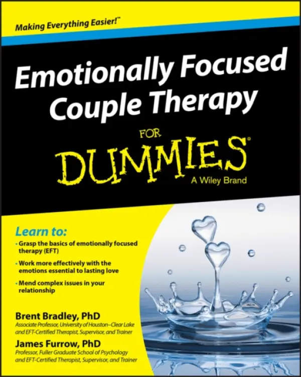 Emotionally Focused Couple Therapy For Dummies - Bradley, Brent a Furrow, James