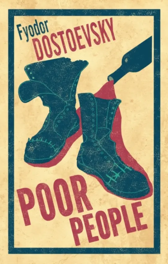 Poor People: New Translation - Dostoevsky, Fyodor