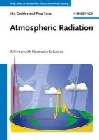 Atmospheric Radiation - Coakley Jr., James A. (Oregon State University, Corvallis, USA) a Yang, Ping (Texas A  a  M University, College Station, USA)