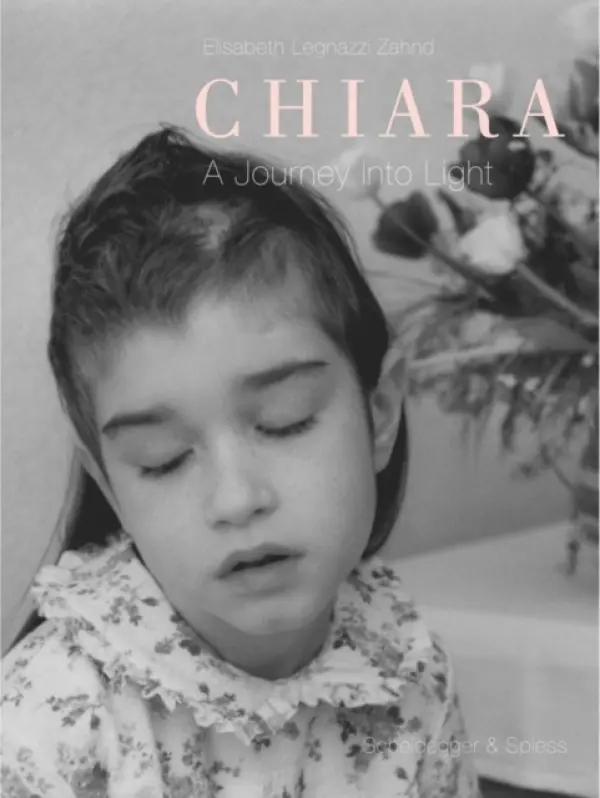 Chiara--A Journey into Light - Legnazzi, Elisabeth Zahnd