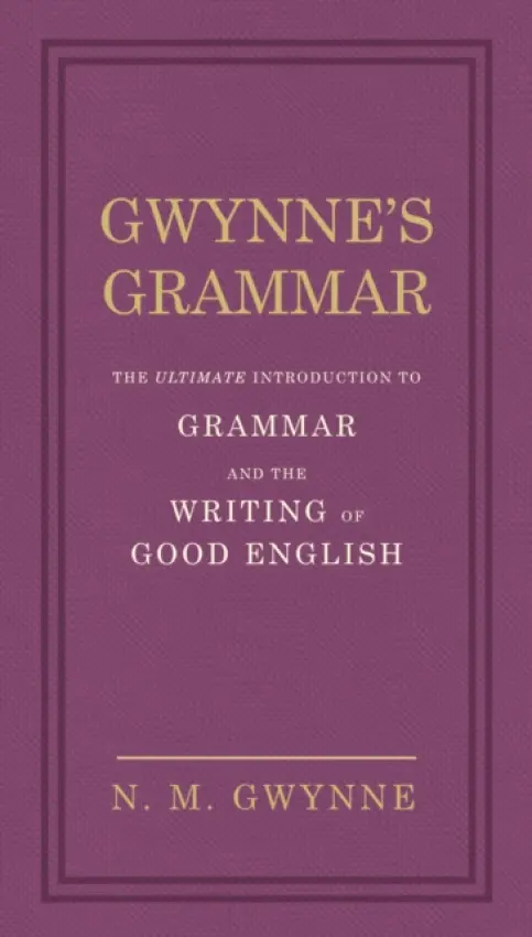 Gwynne's Grammar - Gwynne, Nevile