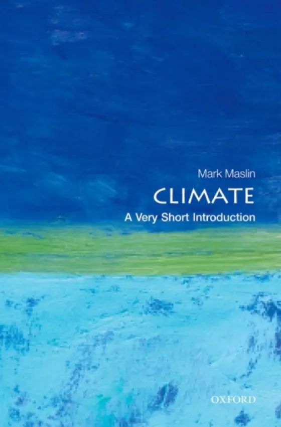 Climate - Maslin, Mark (Department of Geography, University College London)