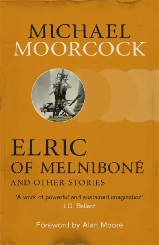 Elric of Melniboné and other stories - Michael Moorcock