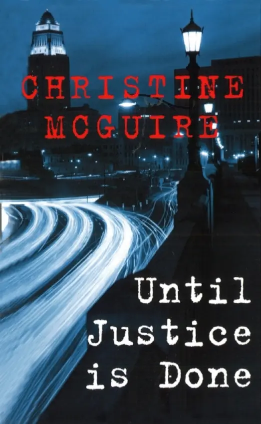 Until Justice Is Done - McGuire, Christine