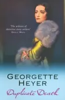 Duplicate Death - Heyer, Georgette