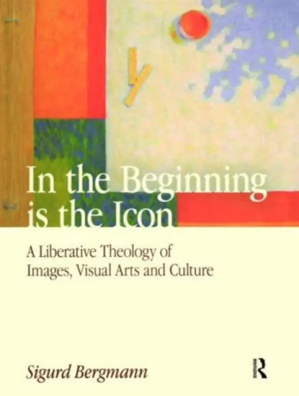 In the Beginning is the Icon - Bergmann, Sigurd