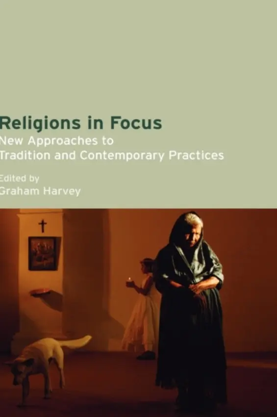 Religions in Focus - Harvey, Graham (University of Winchester, UK)