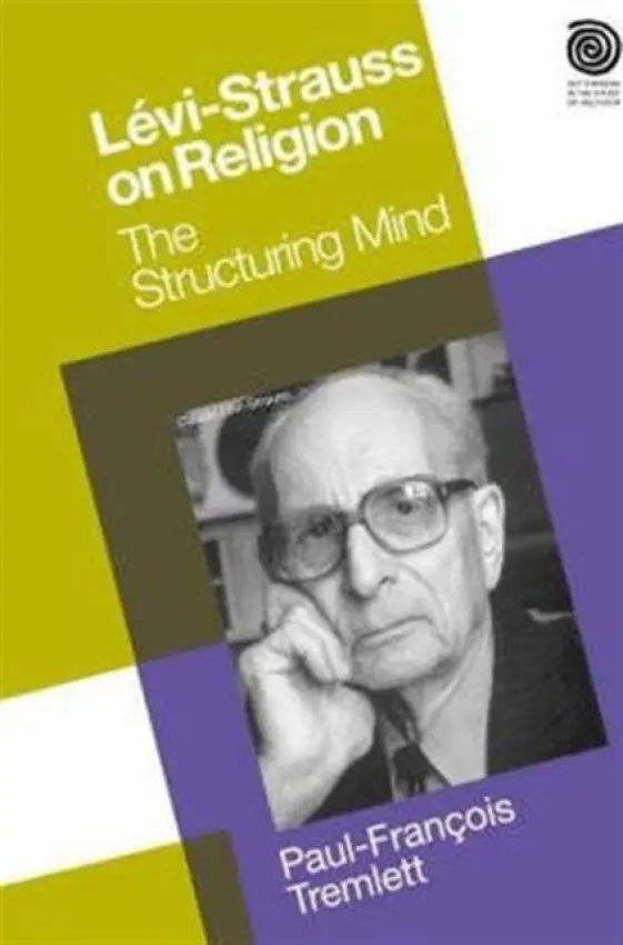 Levi-Strauss on Religion - Tremlett, Paul-Francois