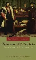 Renaissance Self-Fashioning - Greenblatt, Stephen (Harvard University)