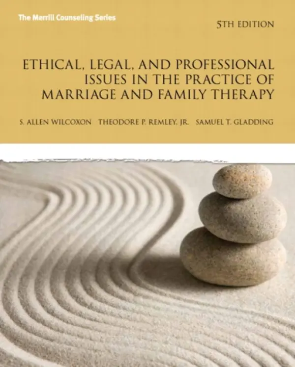 Ethical, Legal, and Professional Issues in the Practice of Marriage and Family Therapy, Updated Edition - Wilcoxon, Allen a Remley Jr., Theodore P. a Gladding, Samuel T.