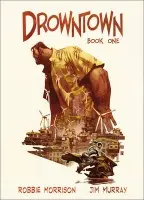 Drowntown - Murray, Jim a Morrison, Robbie