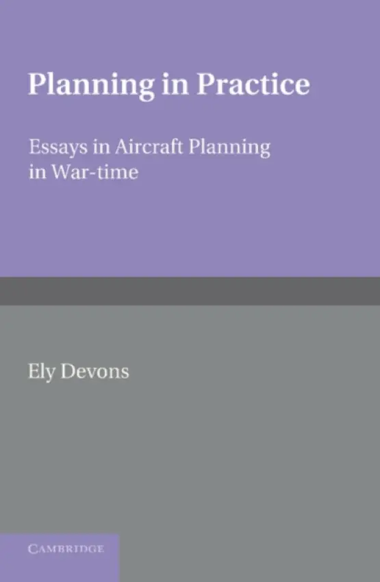 Planning in Practice - Devons, Ely