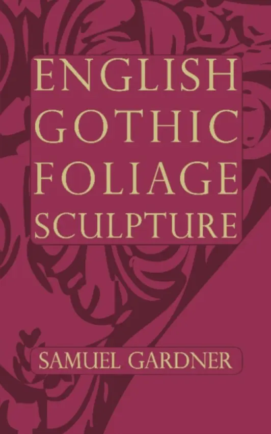English Gothic Foliage Sculpture - Gardner, Samuel