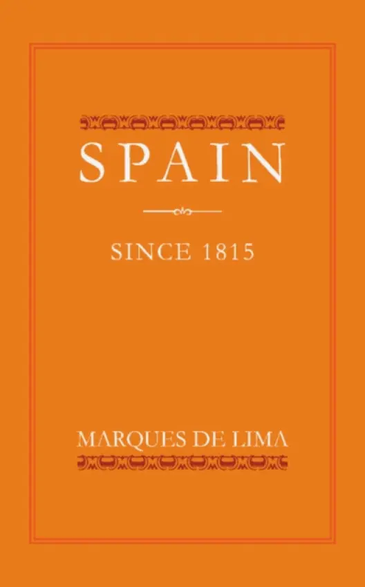 Spain since 1815 - Marques de Lema