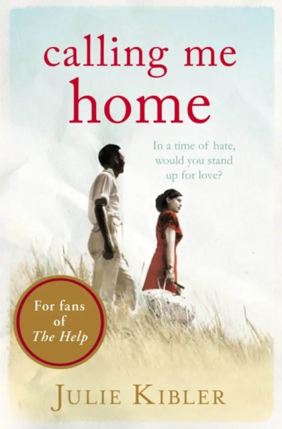 Calling Me Home - Kibler, Julie