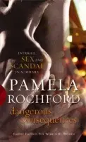 Dangerous Consequences - Rochford, Pamela