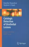 Cytologic Detection of Urothelial Lesions - Rosenthal, Dorothy L. a Raab, Stephen S.