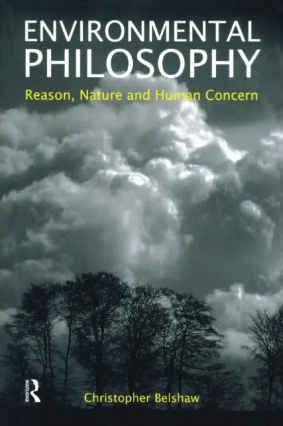 Environmental Philosophy - Belshaw, Christopher