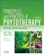 Principles and Practice of Phytotherapy - Bone, Kerry (Head of Research and Development, MediHerb (Pty) Ltd, Warwick, Queensland a Principal, Australian College of Phytotherapy, Australia) a Mills, Simon, MCPP, FNIMH, MA (Director, Centre for Complementary Health Studies, University of Exeter, Exete