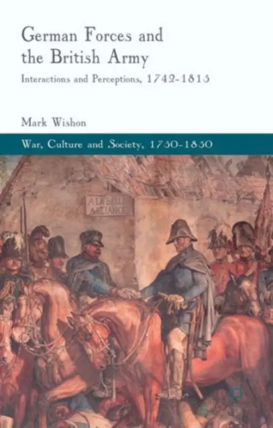 German Forces and the British Army - Wishon, M.
