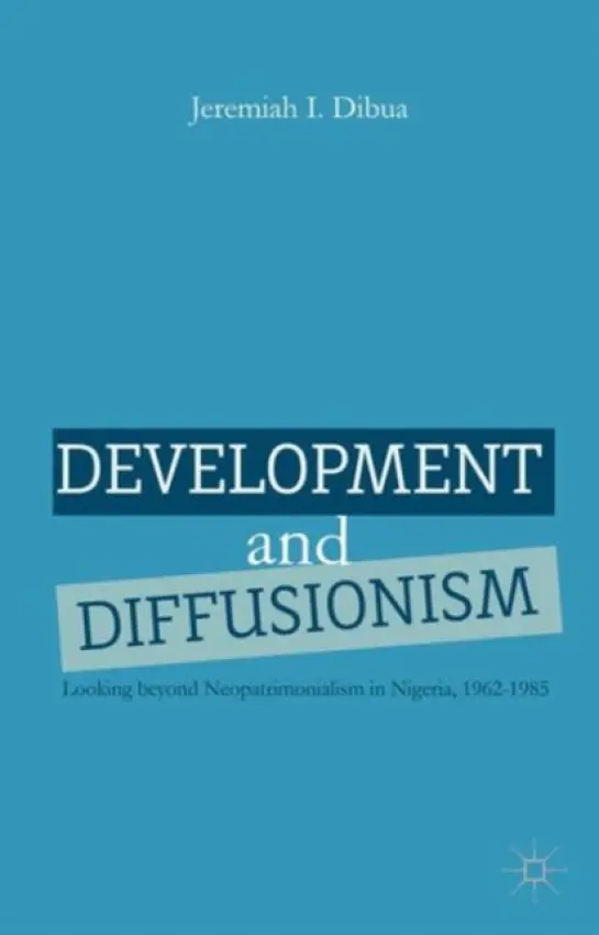 Development and Diffusionism - Dibua, J.