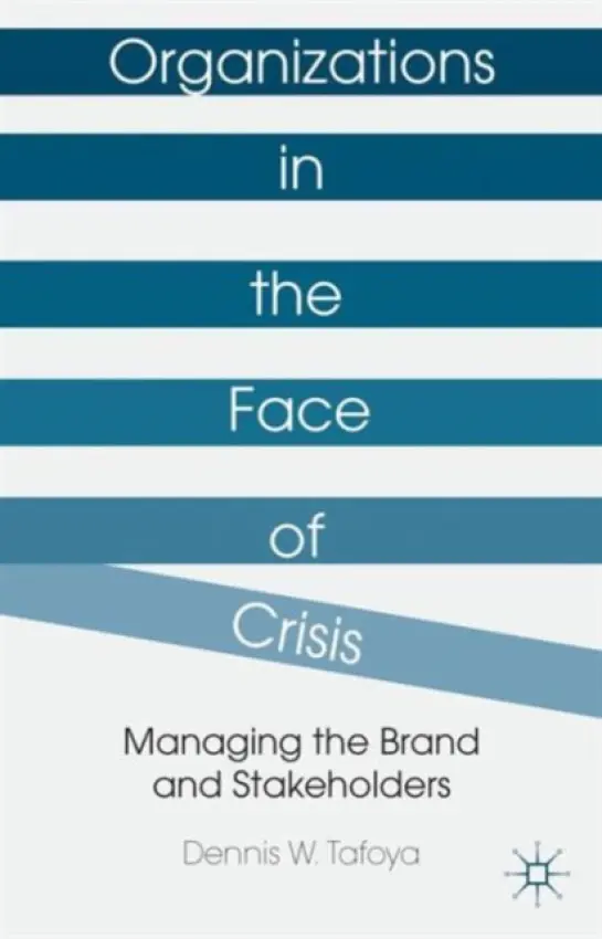 Organizations in the Face of Crisis - Tafoya, Dennis W.